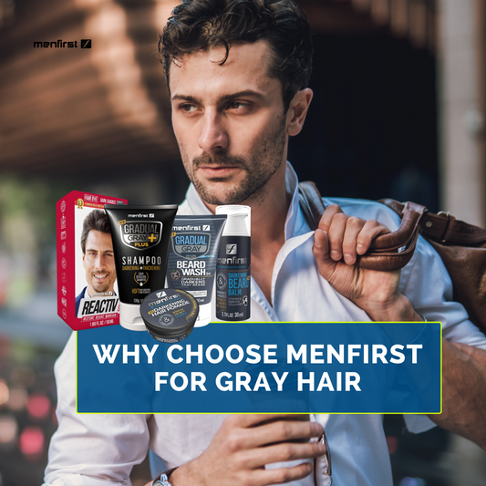 Why Choose Menfirst for Gray Hair
